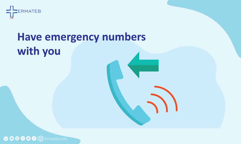 Have emergency numbers with you